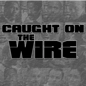 Caught on The Wire - S5E10 '-30-'