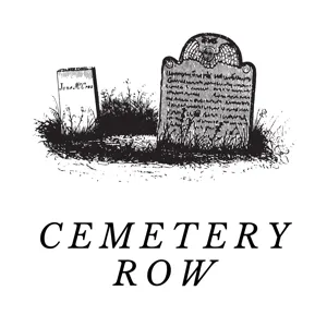 Grab Bag - Haunted Cemeteries, Jane Does and Writers