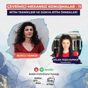 ÃEVRÄ°MÄ°ÃÄ°-MEKANSIZ KONUÅMALAR - 11 BURCU YANKIN RÄ°TÄ°M TEKNÄ°KLERÄ° VE DÃNYA RÄ°TÄ°M ÃRNEKLERÄ° ModaratÃ¶r: Dilan YeÅilyaprak