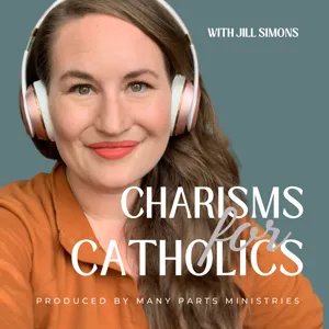 Ep 3 - What is the difference between the Gifts of the Holy Spirit and Charisms?