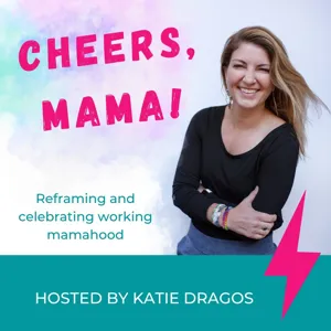 ONE YEAR of the Cheers, Mama! podcast!