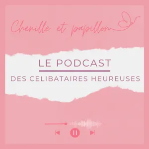 #22 : Célibataire mode d'emploi -  Interview de Charlotte