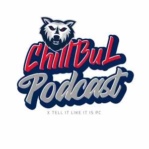 Episode 16 - Chill Bul X Tell It Like It Is PC