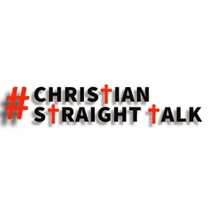 #Christian Straight Talk - Courage - handle the consequence of sin (#13 Courage)