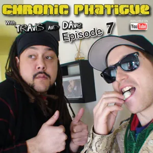 CHronic Phatigue - Ep7 - How to Spot a Masturbator