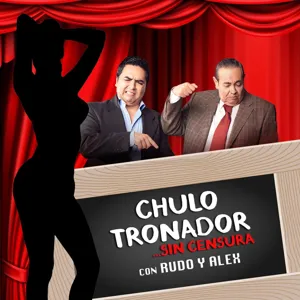 EP 5 Chulo Tronador con Rudo Rivera y Alex Cervantes - Caricaturas de antes