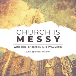 Church is Messy: 1 Timothy 5:1-16