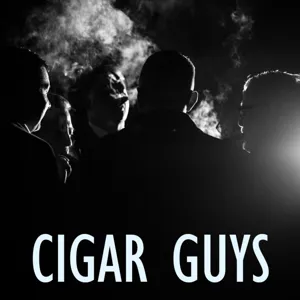 Cigar Guys Episode 38