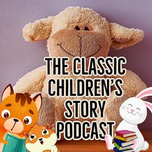 Episode 93 - Classic Children's Story PodcastBedtime Anytime Classic Stories for Children-Rabbit Stories-Uncle Wiggily-Book3-Part 7