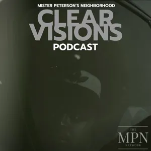 Clear Visions Podcast: ...It's A LOOOOOOTTTTTT...!!!