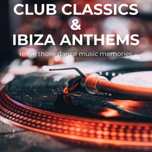 Episode 94: Club Classics & Ibiza Anthems Ep 94 (Mixed By Robin Chappell)