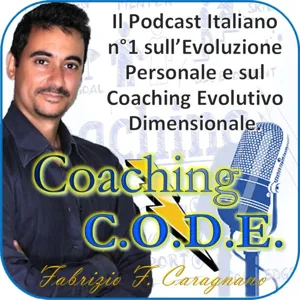 Coaching C.O.D.E. - Episodio 2x30 - METAPSICOLOGIA - CINQUE Modi per Gestire (MALE) La Complessità del Vivere (TERZA Parte)