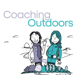 Coaching Outdoors Episode 43 - Peter and Coen