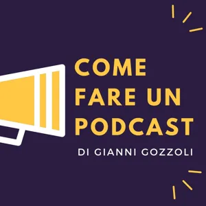 Come Fare Un Podcast #T7 - La conclusione