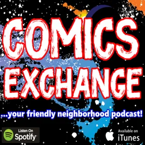 The 25th Exchange - SDCC correspondent report from Tyler Russell!