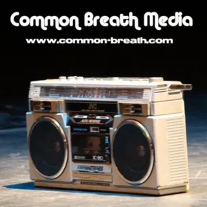 Common Breath Podcast: "True School"