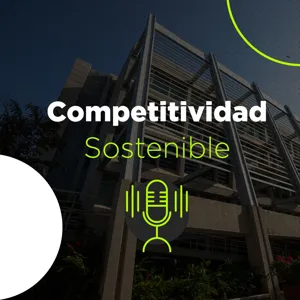 EP. 16 - Turismo sostenible como camino para ser mas competitivos.