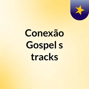 vht conexÃ£o gospel web radio