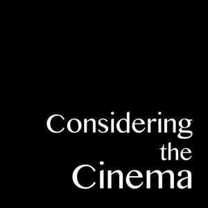 Considering the Cinema Ep. 047: The DVD Infatuation Podcast - March 2021