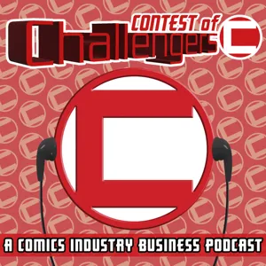 Contest of Challengers 1.29: I Love You AND We've Chosen Comics