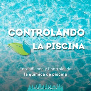 21. Cómo mantener la piscina con 3 sencillas bases | Parte 2