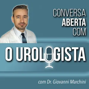 48. Entenda quando marcar consulta com o médico Urologista e quando agendar com o Coloproctologista: Dr Giovanni Marchini entrevista Dr Rodrigo Dumarco em um bate papo descontraído.