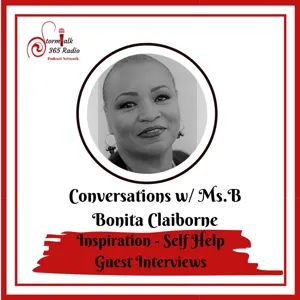 Conversations w/ Ms.B - Guest Charles Gentry , Author, Poet Entreprenuer