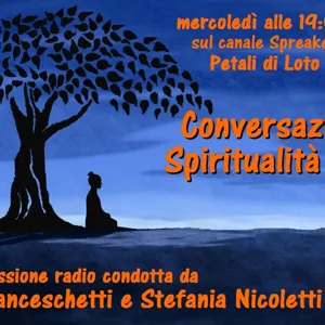 Conversazioni di SpiritualitÃ  con Janis Rastelli - "Metafisica dell'Amore" - 24/03/2021