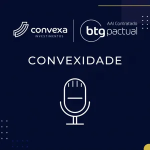 EP 6 - Retomada da economia. ConhecÌ§a a estrateÌgia do BTG Pactual!