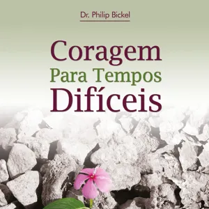 Coragem Para Tempos DifÃ­ceis - Audiobook completo