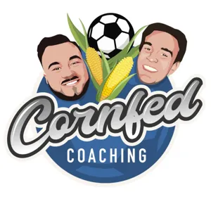 Cornfed Coaching - Ep. 69 Eloisa Borreguero & Maren McCrary (Iowa Soccer Symposium 2022)