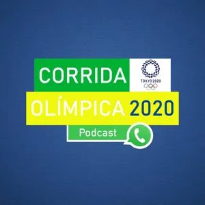 CORRIDA OLIMPICA PODCAST #2