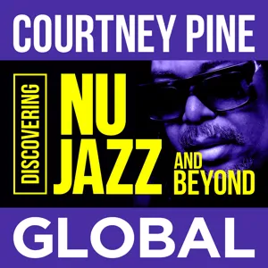 Episode 12: Ep12: Nu jazz and beyond releases from Cuba, Armenia, US, St Kitts, Amazon & Norway