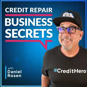 How to Build A Thriving Team (and The Future of Credit Repair) with Alex Charfen