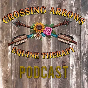 Crossing Arrows Ranch - Episode 107 - Mind Body Bridging