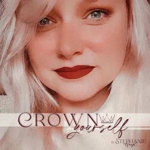 #001 Willkommen zu CROWN YOURSELF