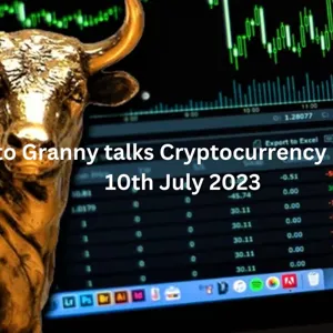 Crypto Granny talks Cryptocurrency Markets 10th July 2023