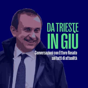 Da Trieste in giÃ¹ del 4 marzo 2022 - Ettore Rosato