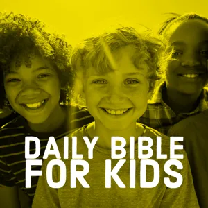 Daily Bible for Kids - December 14th, 23