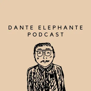 Dante Elephante Podcast Ep. 12 w/ Dan Moore