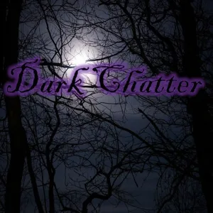 Dark Chatter