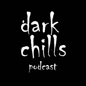 Dark Chills Podcast