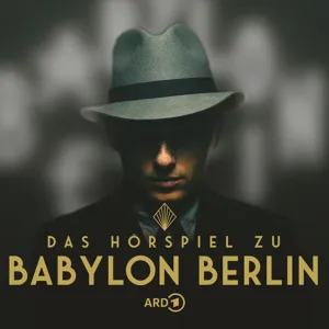 Trailer: Das Hörspiel zu Babylon Berlin - alle Staffeln hören