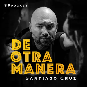 Santiago Cruz, de otra manera