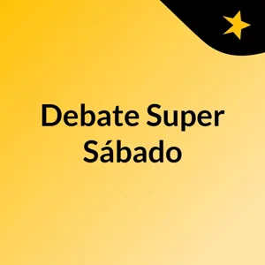 Debate Super SÃ¡bado #293 | Daniel Silveira: condenaÃ§Ã£o, perdÃ£o de pena e conflito entre os Poderes