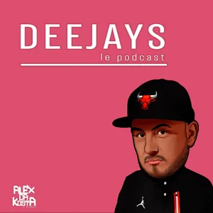 DEEJAYS le podcast #8 Chris Willsman