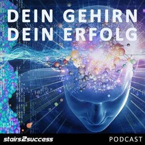 #131: Verändere dein Gehirn – wie funktioniert Neuroplastizität