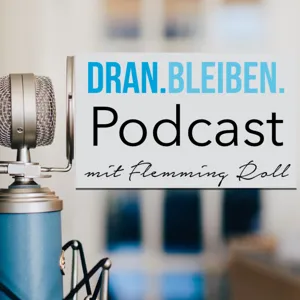 #1 Dranbleiben Podcast Ziele Teil 1