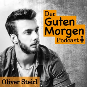 Solltest du dich selbstständig machen? – "Der Guten-Morgen-Podcast" #034