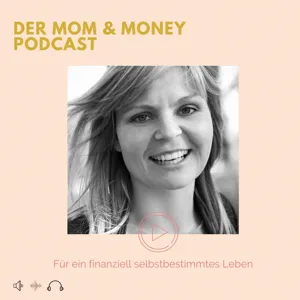 #42 "Wir Eltern haben den größten Einfluss auf die finanzielle Zukunft unserer Kinder"